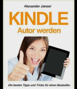 Buchcover – Alexander Janzer: »Kindle Autor werden«