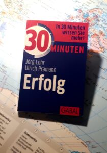 Buchcover von Löhr/Pramann: 30 Minuten Erfolg - Foto von O. Fritz