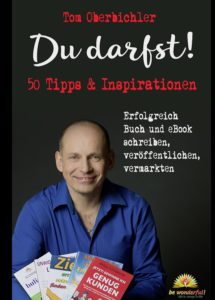 Buchcover – Tom Oberbichler: »Du darfst! 50 Tipps & Inspiurationen«