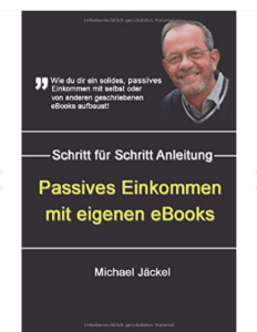 Buchcover – Michael Jäckel: »Passives Einkommen mit eigenen eBooks«