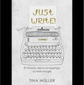 Screenshot des Cover von Tina Müllers Buch: Just Write!
